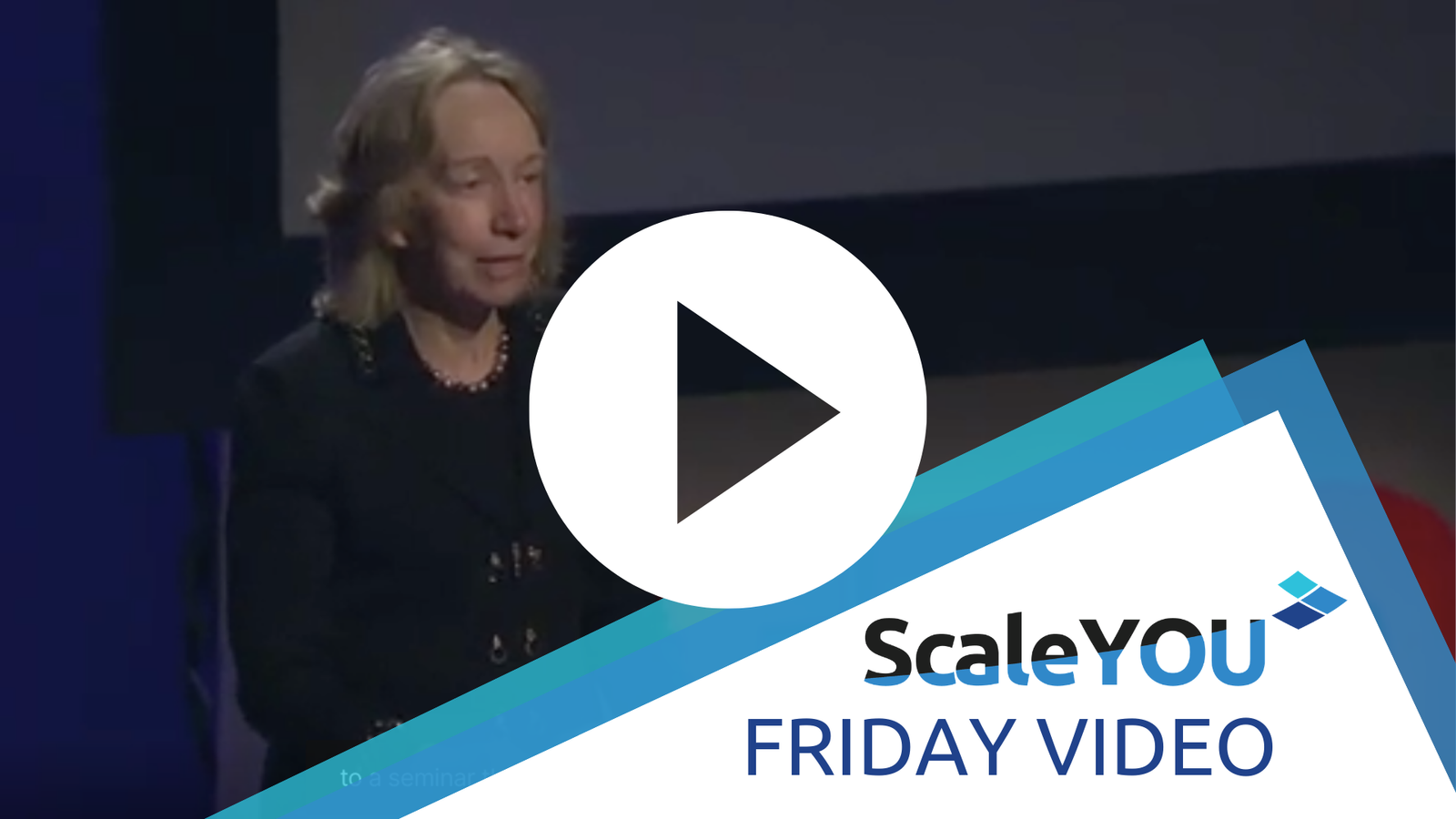 ScaleYOU Friday Video 13 - Doris Kearns Goodwin - Learning From Past Presidents