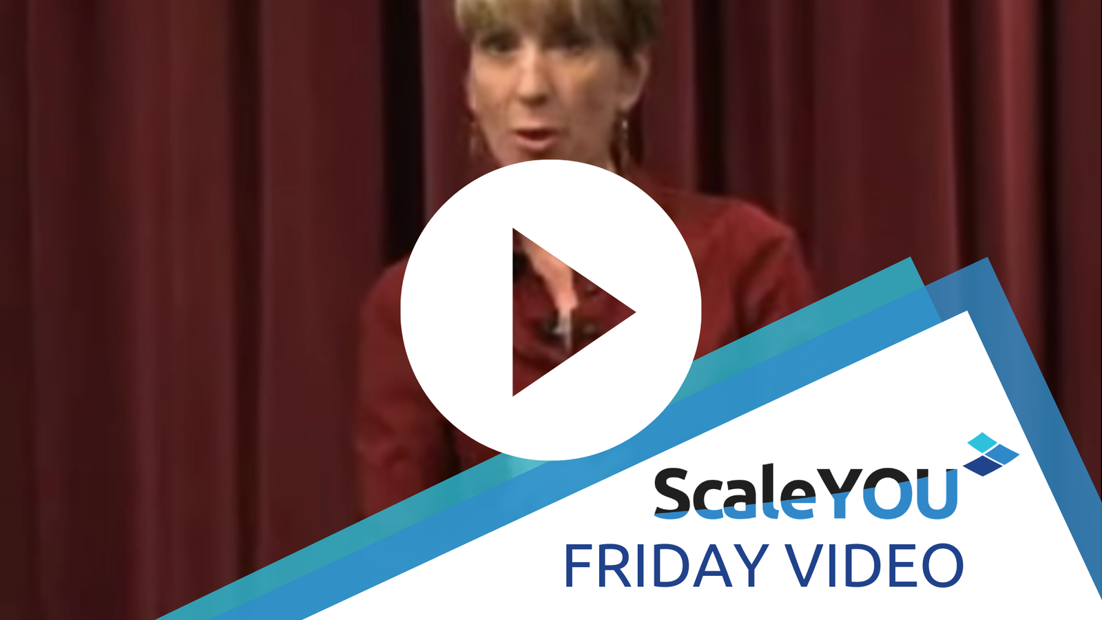 ScaleYOU Friday Video 10 - Carly Fiorina (Former CEO of HP): Leadership and Capability